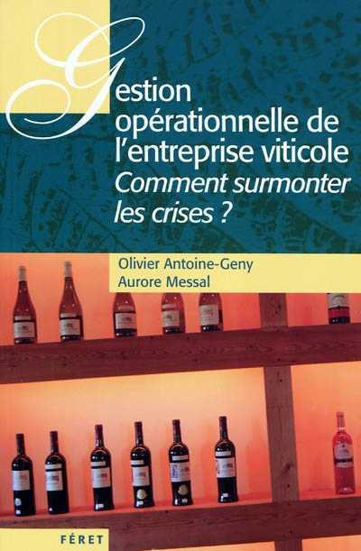 Gestion opérationnelle de l’entreprise viticole