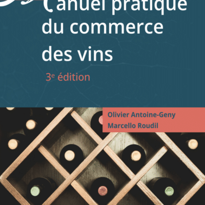 Manuel pratique du commerce des vins – ed 3 (2026)