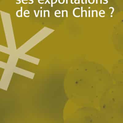 Comment réussir ses exportations de vin en Chine ?