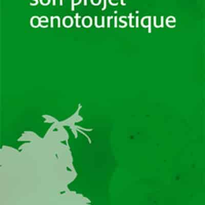 Réussir son projet oenotouristique